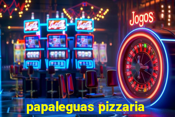 papaleguas pizzaria